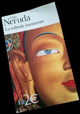 pablo-neruda-la-solitude-lumineuse-livre.jpg